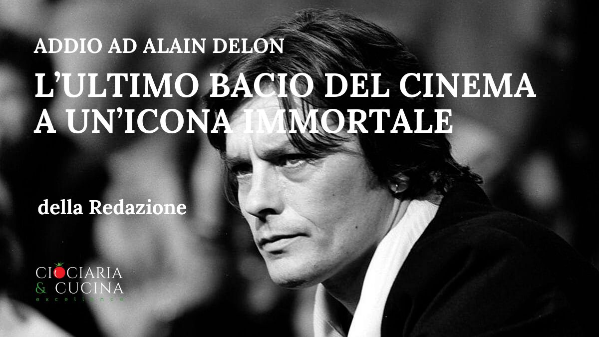 Alain Delon - l’ultimo bacio del cinema a un’icona immortale