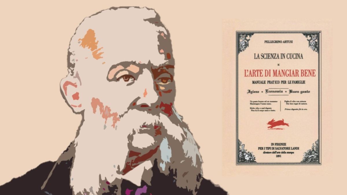 Pellegrino Artusi: il padre della cucina italiana