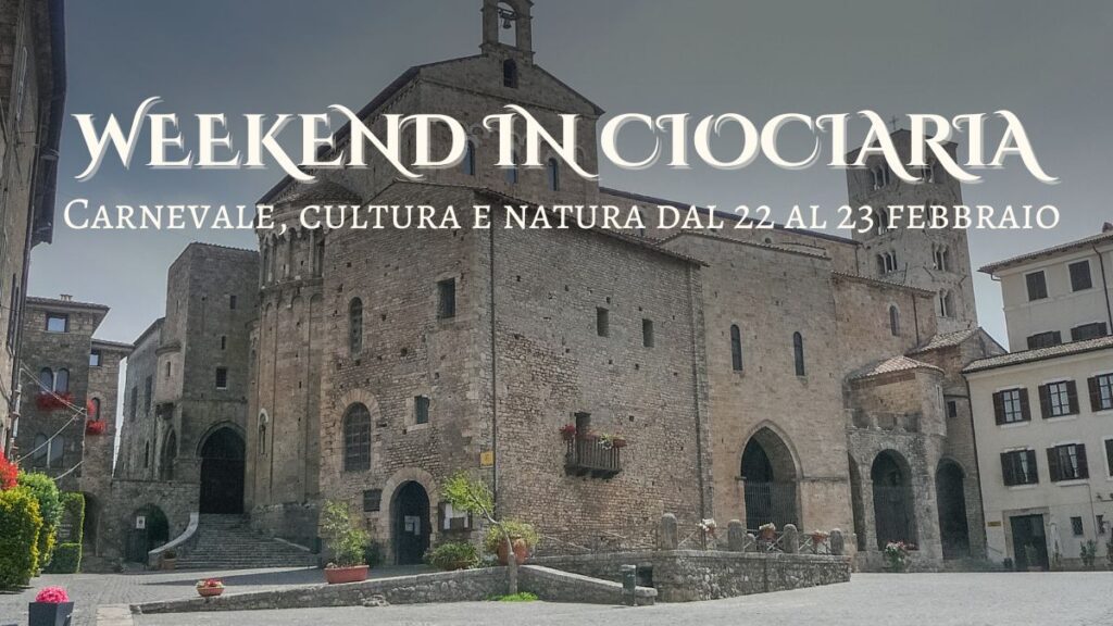 Weekend in Ciociaria Carnevale cultura e natura dal 22 al 23 febbraio