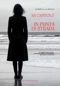 In punta di strada - XII Capitolo