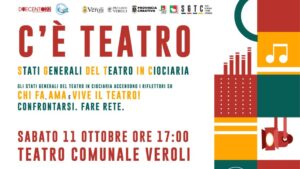 Il teatro ci riguarda tutti a Veroli il cuore culturale della Ciociaria torna a battere più forte