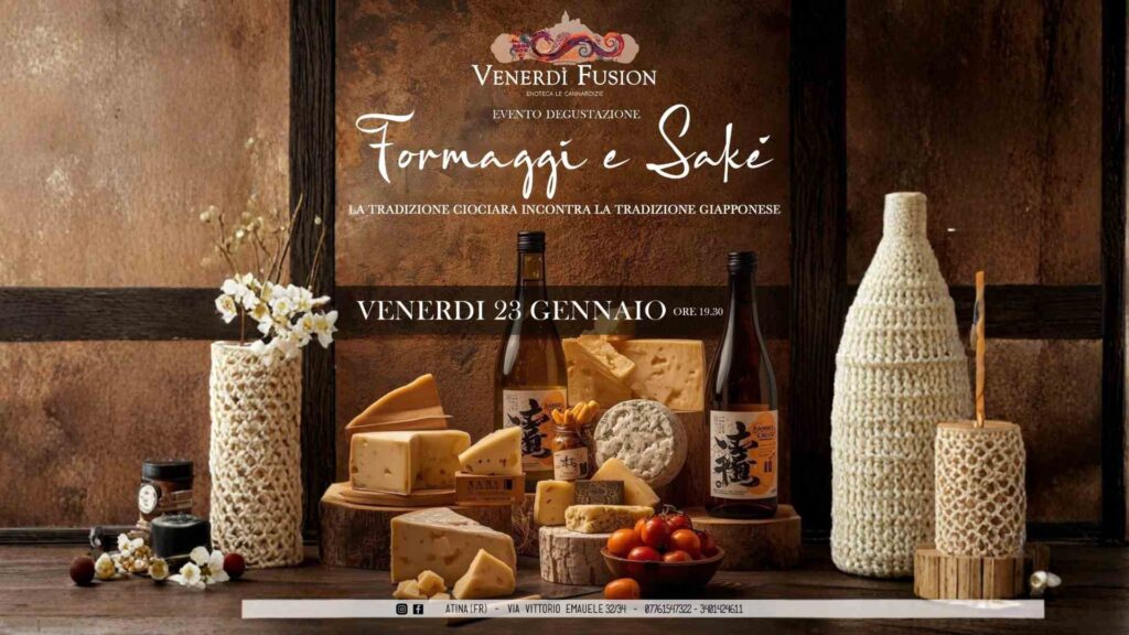 Venerdì Fusion all’enoteca le Cannardizie Formaggi e Sakè