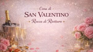 Rocca di Rivituro, la cena di San Valentino che si sceglie per come fa stare