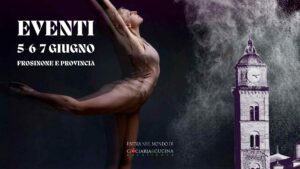 Eventi nel weekend a Frosinone e provincia cosa fare tra il 5 e il 7 giugno 2026